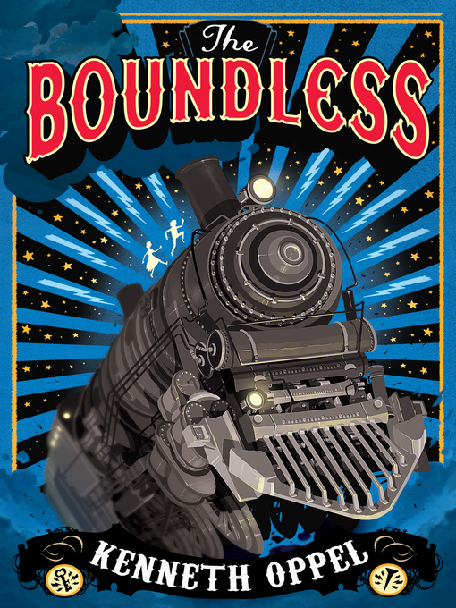 Title details for The Boundless by Kenneth Oppel - Available